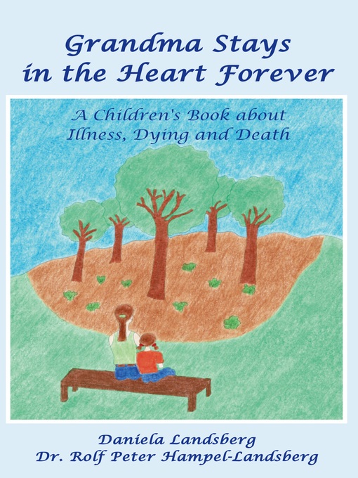 Title details for Grandma Stays in the Heart Forever by Daniela Landsberg - Available